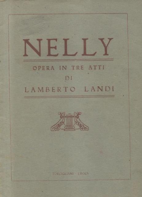 NELLY (1947). Opera in tre atti da "La bottega dell'antiquario" …