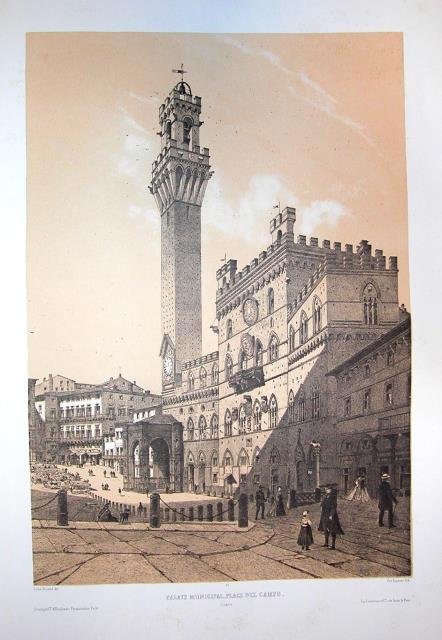 PALAIS MUNICIPAL, PLACE DEL CAMPO. Siena. Riproduzione tratta dall'album "La …