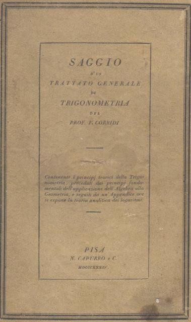 PRINCIPJ TEORICI DELLA TRIGONOMETRIA RETTILINEA E SFERICA. Preceduti dai principj …