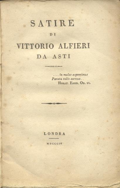 SATIRE DI VITTORIO ALFIERI DA ASTI.