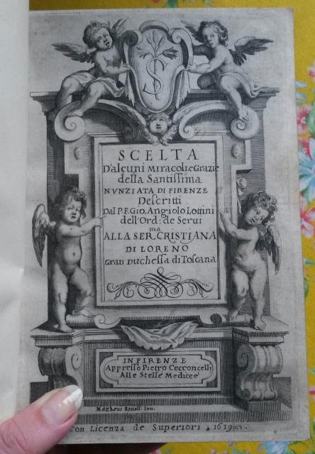 SCELTA D'ALCUNI MIRACOLI E GRAZIE DELLA SANTISSIMA ANNUNZIATA DI FIRENZE.