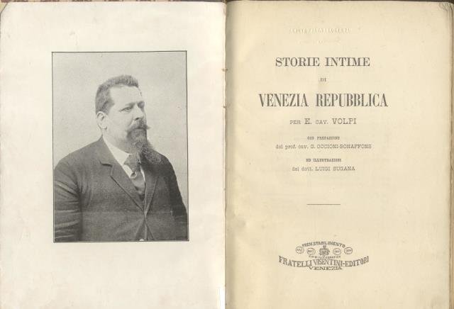 STORIE INTIME DI VENEZIA REPUBBLICA. Con prefazione di G. Occioni …