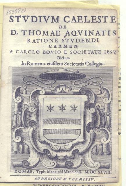 STUDIUM CAELESTE DE D.THOMAE AQUINATIS RATIONE STUDENDI. Carmen dictum in …