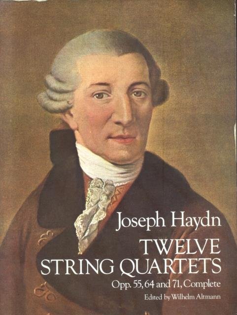 TWELVE STRING QUARTETS. Opp.55, 64 and 71, complete. Edited by …