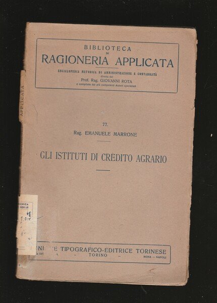Gli Istituti di Credito Agrario.