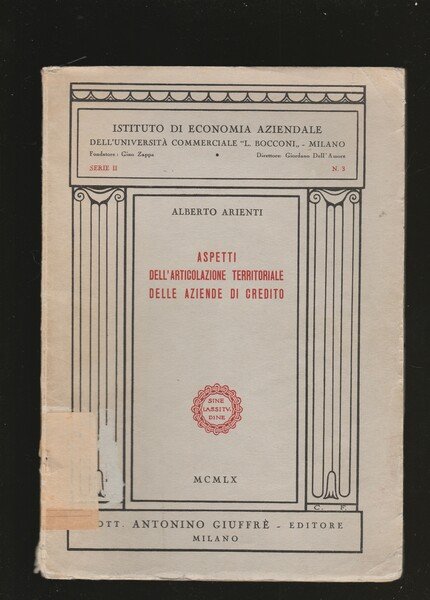 Aspetti dell'articolazione territoriale delle Aziende di Credito.