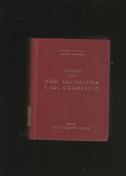 Codice delle Leggi sull'Industria e sul Commercio.