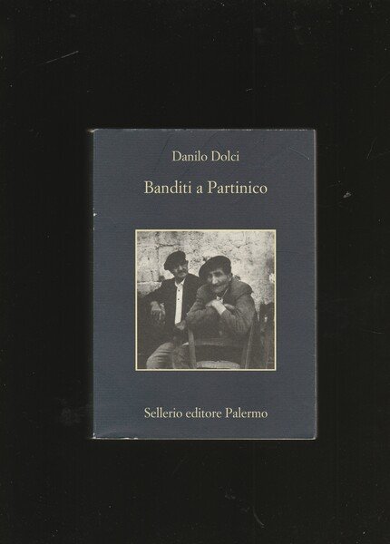 Banditi a Partinico. Prefazione di Norberto Bobbio. Postfazione di Paolo …
