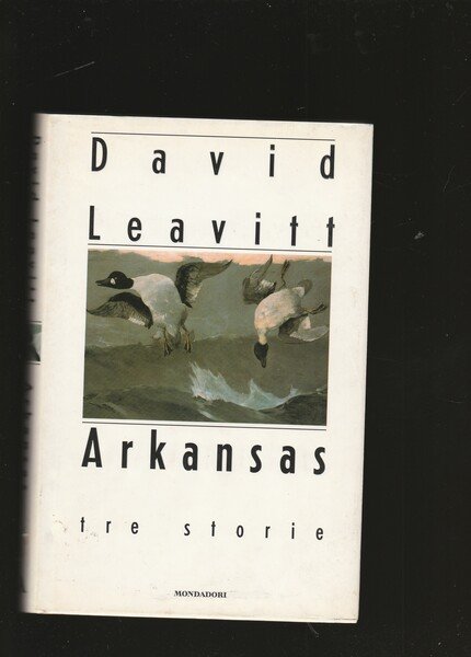 Arkansas. Tre storie. Traduzione di Delfina Vezzoli.