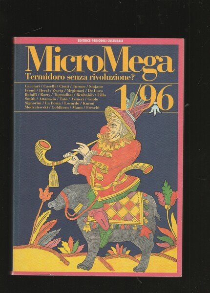 Termidoro senza rivoluzione? Micro Mega. Rivista bimestrale n.1/96.