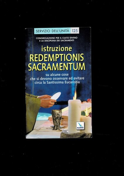 Istruzione. Redemptionis Sacramentum su alcune cose che si devono osservare …