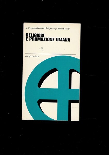 Religiosi e promozione umana.