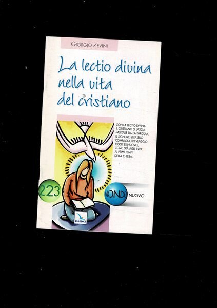 La lectio divina nella vita del cristiano. Collana "Mondo Nuovo".