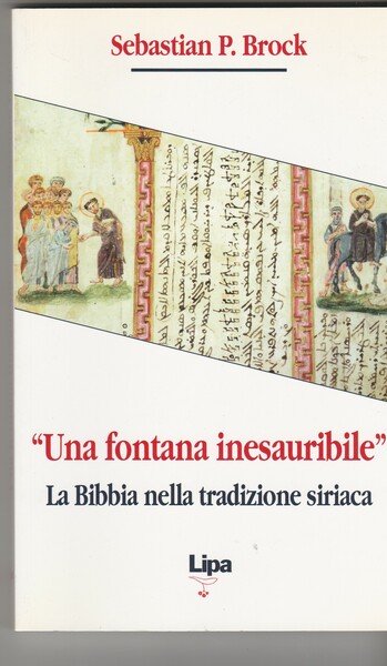 "Una fontana inesauribile". La Bibbia nella tradizione siriaca.