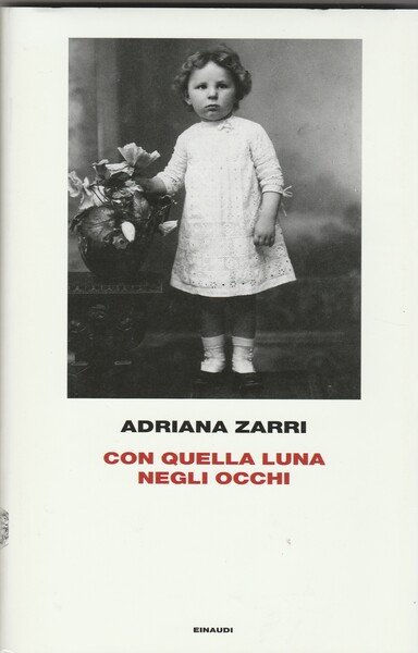 Con quella luna negli occhi.