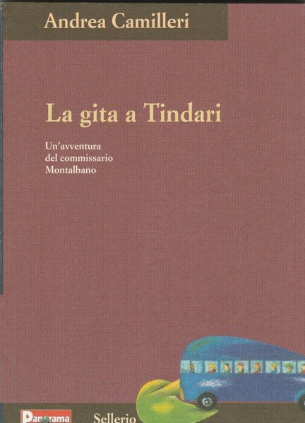 La gita a Tindari. Un'avventura del commissario Montalbano.