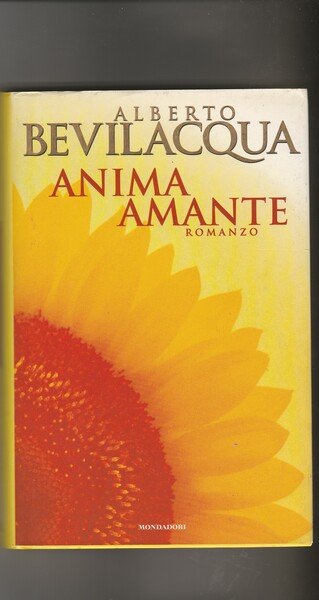 Anima amante. Romanzo.