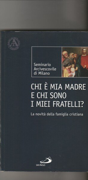 Chi è mia madre e chi sono i miei fratelli? …