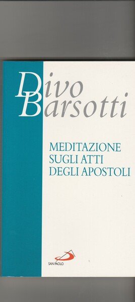 Meditazione sugli atti degli Apostoli.