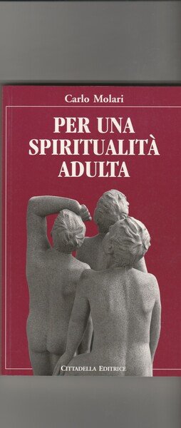 Per una spiritualità adulta.