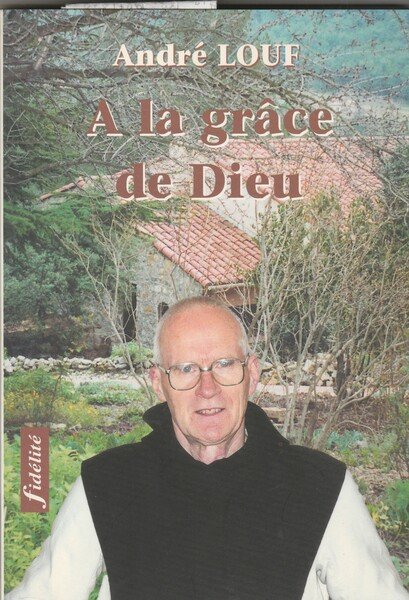 A la grace de Dieu.