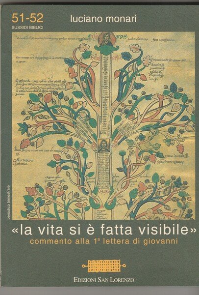 "La vita si è fatta visibile". Commento alla 1a lettera …