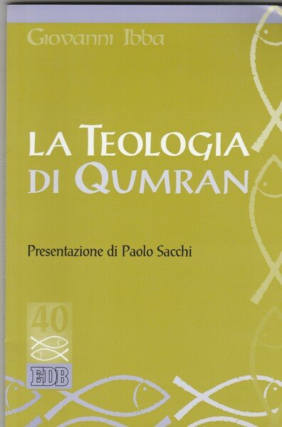 La Teologia di Qumran.