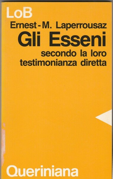 Gli Esseni secondo la loro testimonianza diretta.