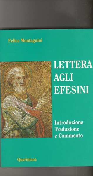 Lettera agli Efesini. Introduzione - Traduzione e Commento.