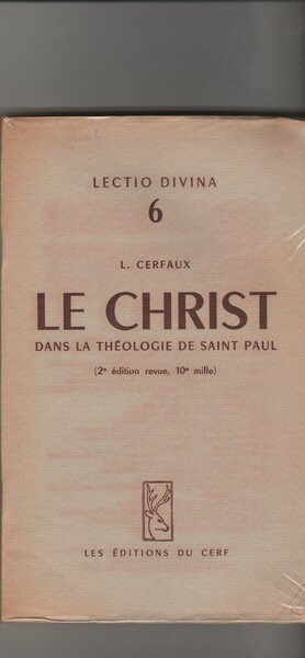 Le Christ dans la Théologie de Saint Paul. ("2e édition …
