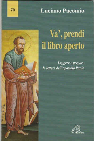 Và, prendi il libro aperto. Leggere e pregare le lettere …