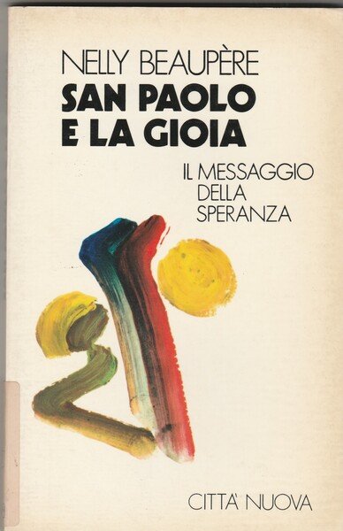 San Paolo e la gioia. Il messaggio della speranza.