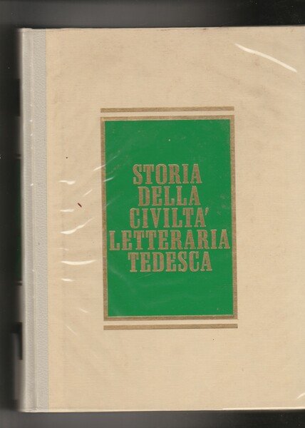 Storia della civiltà letteraria tedesca. Vol.I - Dalle origini all'età …