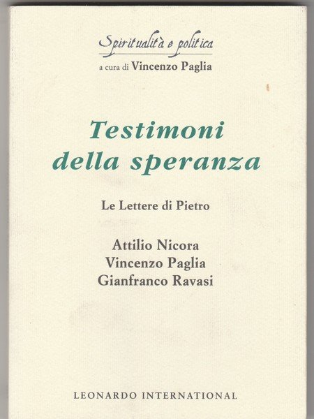 Testimoni della speranza. Collana spiritualità e politica.