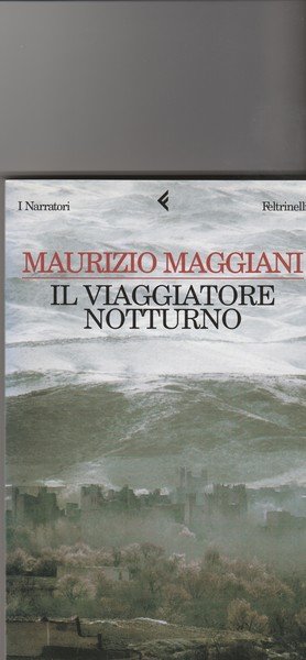 Il viaggiatore notturno. Romanzo.
