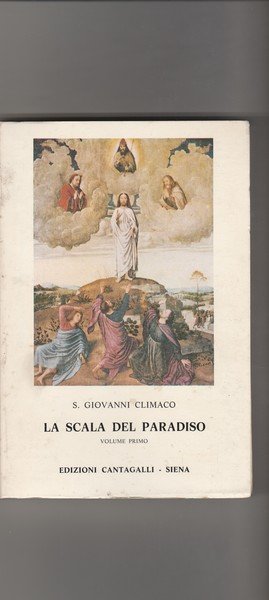S:Giovanni Climaco. La Scala del Paradiso. Vol.I. Collana I classici …