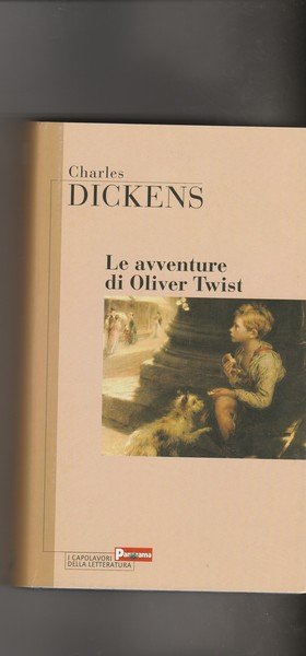 Le avventure di Oliver Twist. Romanzo.