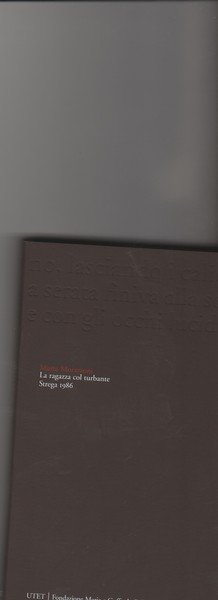 La ragazza col turbante. Premio Strega 1986. Prefazione di Carlo …