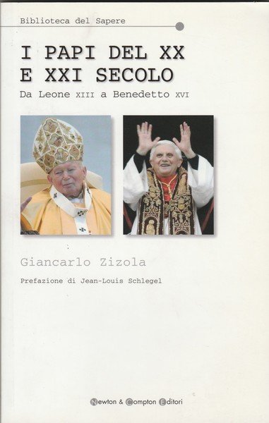 I Papi del XX e XXI Secolo. Da Leone XIII …