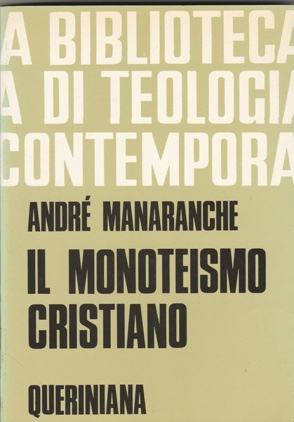 Il monoteismo cristiano.