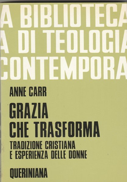 Grazia che trasforma. Tradizione cristiana e esperienza delle donne.