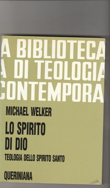 Lo Spirito di Dio. Teologia dello Spirito Santo.