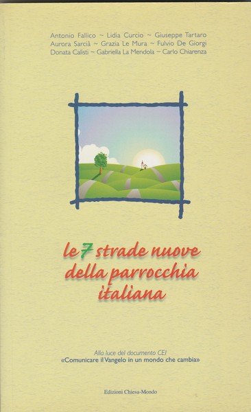 Le 7 strade nuove della parrocchia italiana. Alla luce del …