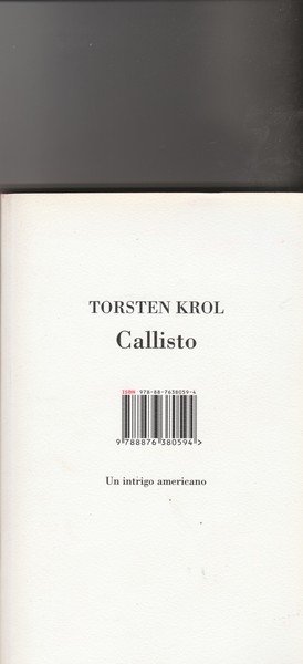Callisto. Un intrigo americano. Romanzo.Traduzione di Francesco Pacifico.