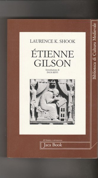 Etienne Gilson. Introduzione di Inos Biffi. Collana Biblioteca di Cultura …