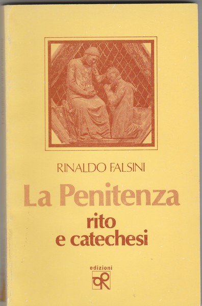 La Penitenza. Rito e catechesi.