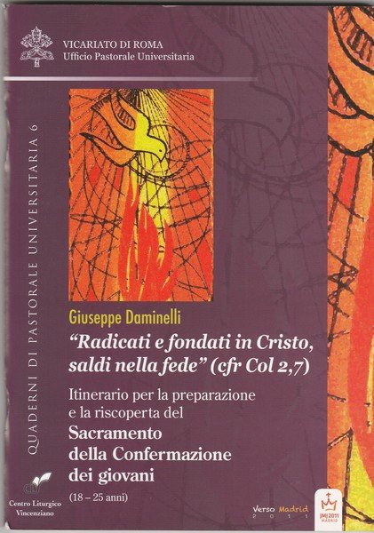 "Radicati e fondati in Cristo, saldi nella fede" (cfr Col …