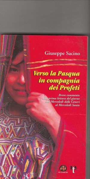 Verso la Pasqua in compagnia dei Profeti. Breve commento alla …