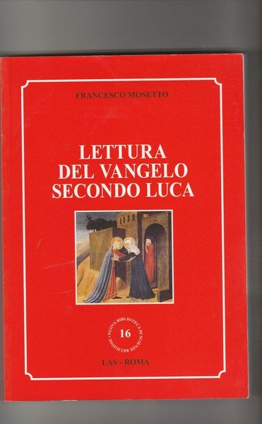 Lettura del Vangelo secondo Luca. Seconda edizione riveduta.