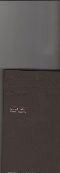 La casa del padre. Premio Strega 1994. Prefazione di Nicola …